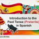 Introduction to the Past Tense (Preterite) in Spanish