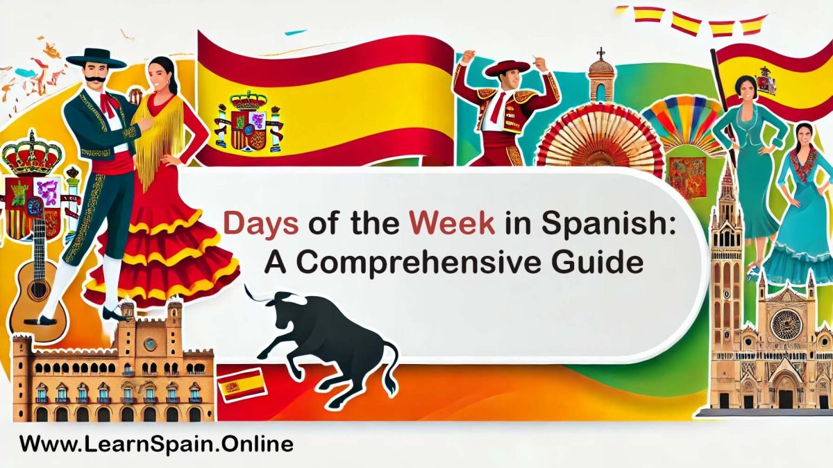 Days of the Week in Spanish: A Comprehensive Guide