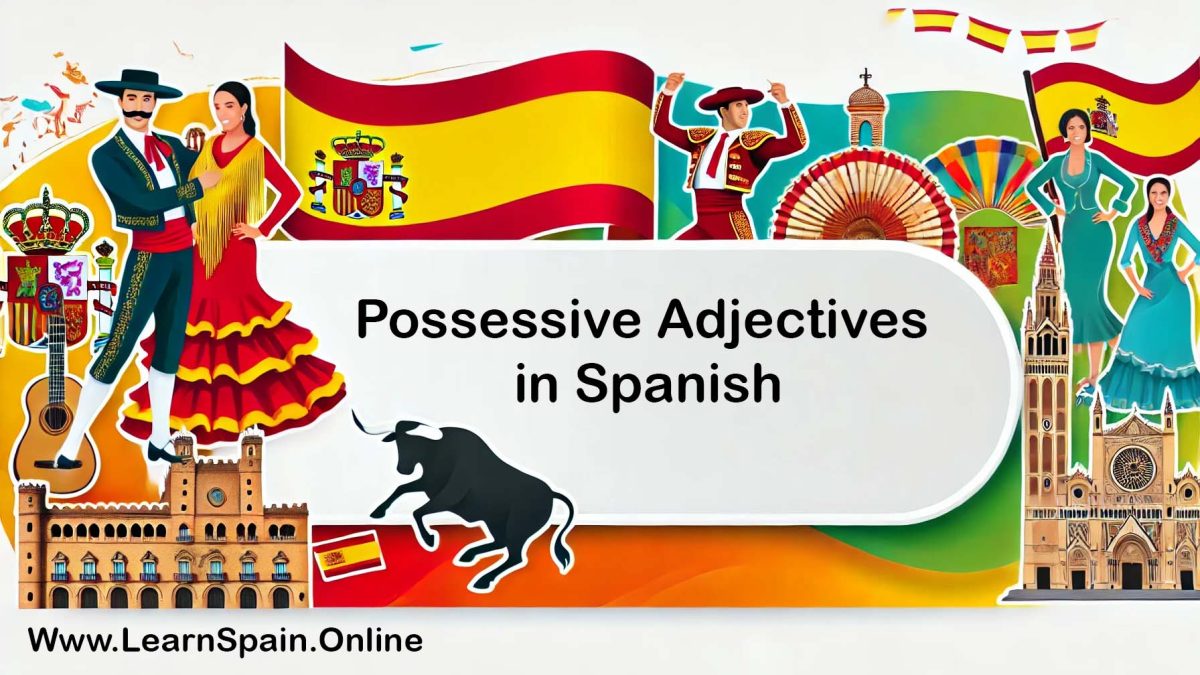 Possessive Adjectives in Spanish