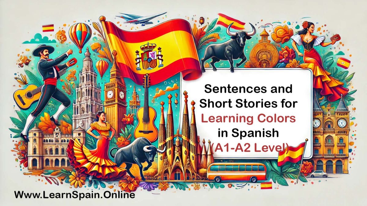 Sentences and Short Stories for Learning Colors in Spanish (A1-A2 Level)